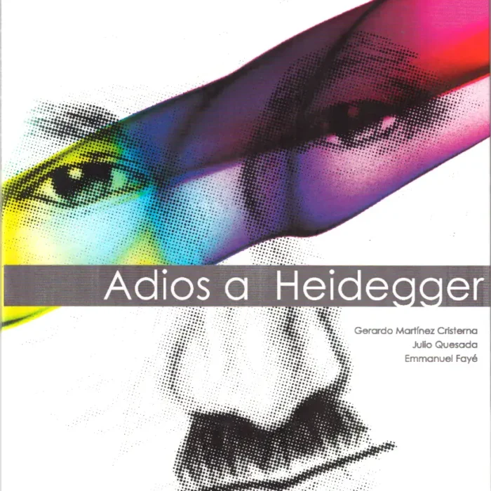 ADIÓS A HEIDEGGER