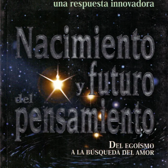 NACIMIENTO Y FUTURO DEL PENSAMIENTO