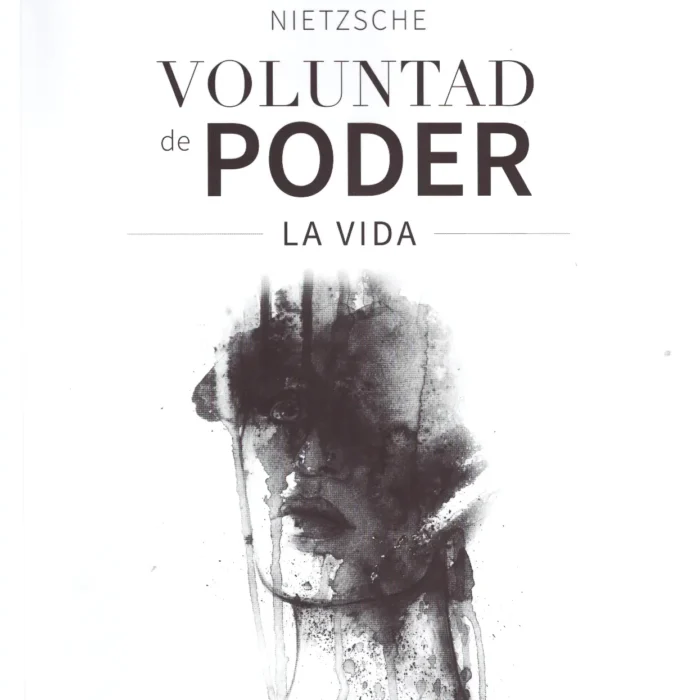 NIETZSCHE VOLUNTAD DE PODER -LA VIDA-